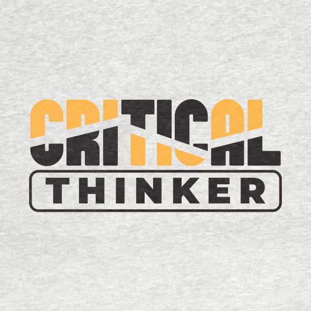 Critical Thinker | Think For Yourself by CatsCrew